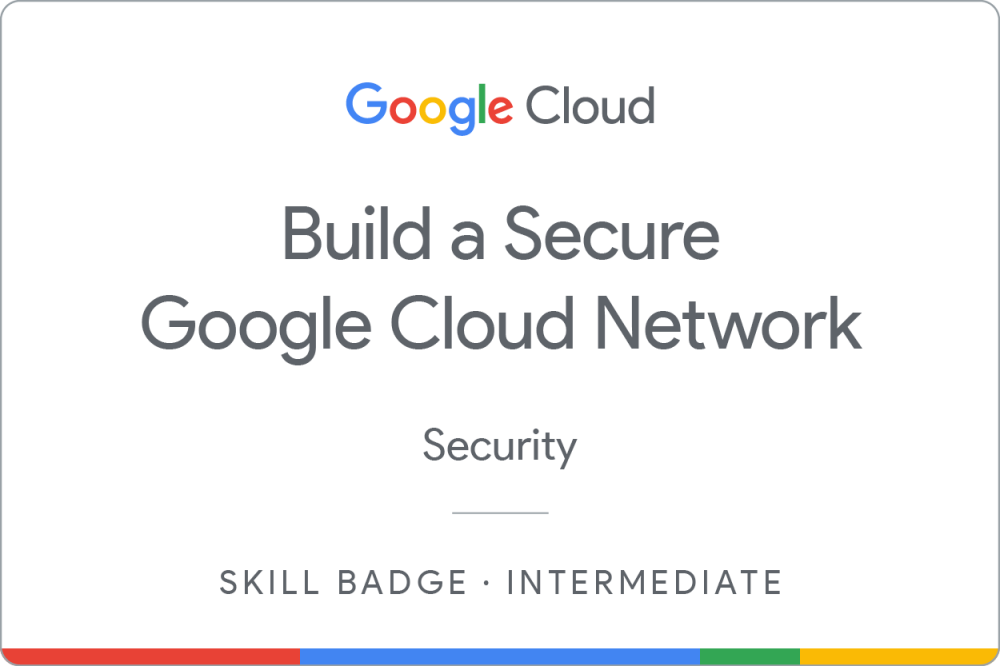 Badge of Build a Secure Google Cloud Network