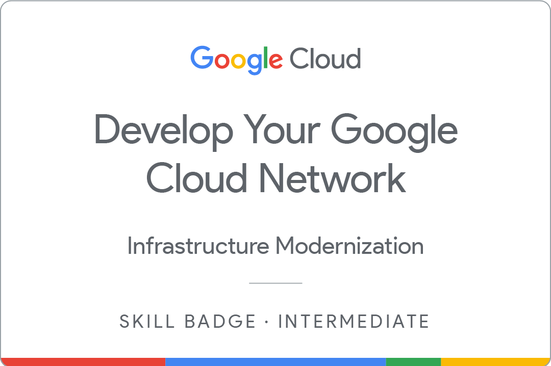 Badge of Develop Your Google Cloud Network